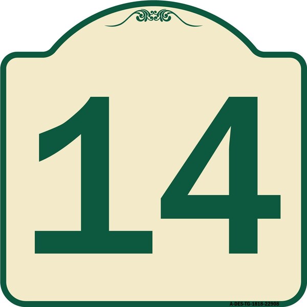 Sign with Number 14 Heavy-Gauge Aluminum Architectural Sign, 18" x 18", TG-1818-22908